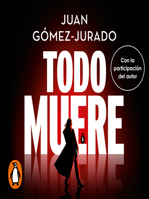 Title details for Todo muere (Todo arde 3) by Juan Gómez-Jurado - Available